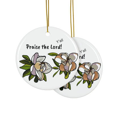 Praise the Lord, Magnolia Ceramic Ornaments, 2-Sided ornament, Nature-Inspired Keepsakes, Perfect for Holidays and Gifting, Home Decor,
